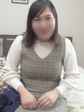 初撮り】【柔らかGカップ】【これぞ人妻の色気】普段からセフレと背徳の関係を楽しむ好奇心旺盛な爆乳人妻が登場。キス好きの奥様は初めて会った男と何度も激しく舌を交わし、気持ち良さのあまり潮吹きまで晒して..  ネットでAV応募→AV体験撮影